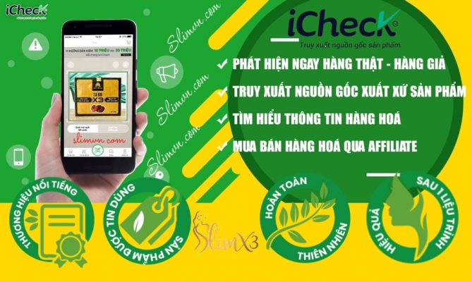 Phát hiện hàng giả qua ứng dụng iCheck cho người Việt - Giảm cân Slim X3 chính hãng